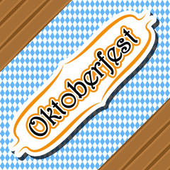 Wall Mural - Label with text on a textured background. Oktoberfest. Vector illustration design