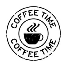 Grunge Black Coffee Time Word With Cup Icon Round Rubber Seal Stamp On White Background