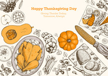 Thanksgiving Day Top View Vector Illustration. Food Hand Drawn Sketch. Festive Dinner With Turkey And Potato, Apple Pie, Vegetables, Fruits And Berries. Autumn Food Sketch. Engraved Image.