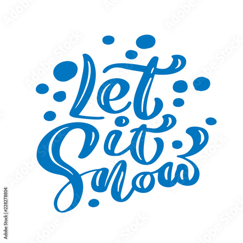 Let It Snow Blue Christmas Vintage Calligraphy Lettering Vector