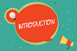 © Zofia - Text sign showing Introduction. Conceptual photo First part of a document Formal presentation to an audience.