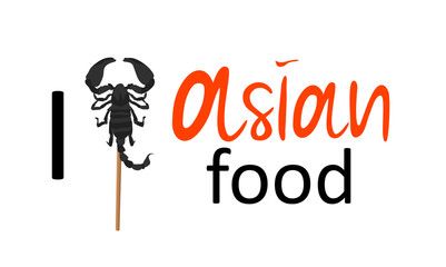 Sticker - I love asian food vector lettering illustration with a scorpion on a stick