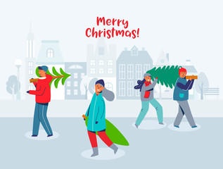 Wall Mural - Happy People Carries Christmas Trees. Characters on New Year and Merry Christmas. Preparing for Winter Holidays. Snowy City Greeting Card. Vector illustration