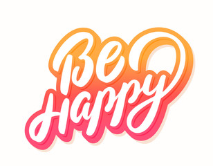 Canvas Print - Be Happy. Vector lettering.