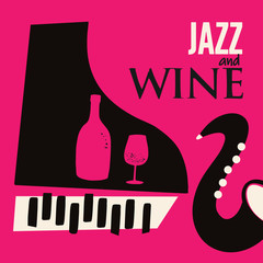 Jazz music and wine background flat vector illustration. Party flyer, jazz music club, wine tasting event, wine festival and celebrations poster for brochure, invitation card, promotion banner, menu