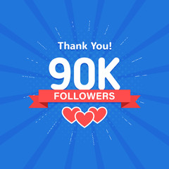 Poster - Thank you 90000 or 90k followers. Congratulation card. Web Social media concept. Blogger celebrates a many large number of subscribers.