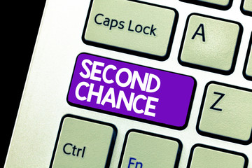 Text sign showing Second Chance. Conceptual photo Giving another shot Engaged again to business venture.