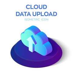 Wall Mural - Cloud Data Upload Icon. 3D Isometric Cloud with Upload Arrow. Created For Mobile, Web, Decor, Print Products, Application. Perfect for web design, banner and presentation. Vector illustration.