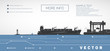 Container ship on the pier, gantry and loaders cranes, vector infographics.