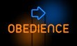 Obedience - orange glowing text with an arrow on dark background
