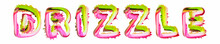 Drizzle - Pink And Green Text Written On White Background