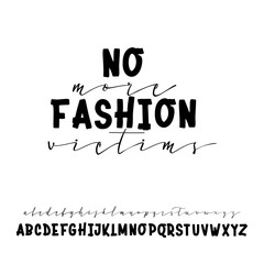 Naklejka na meble No more fashion victims. Handwritten calligraphy elegant script and bold for gift cards
