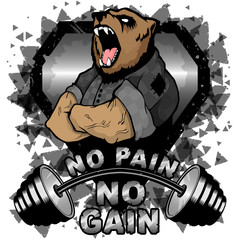 Wall Mural - Vector illustration barbell and strong bear. No pain - no gain inspirational lettering.