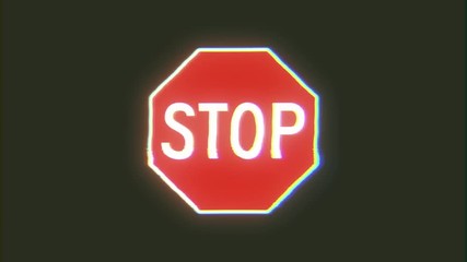 4k stop sign glitch video background/ 4k animation of a vintage stop sign background with nice retro