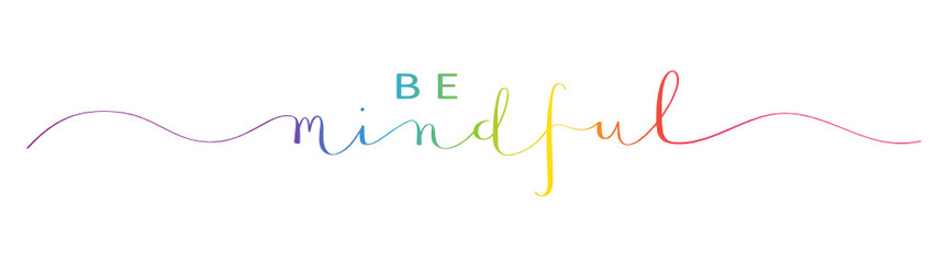 Wall Mural - BE MINDFUL brush calligraphy banner