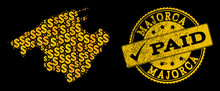 Golden Composition Of Dollar Mosaic Map Of Majorca And Paid Rubber Seal. Vector Seal With Grunge Rubber Texture And PAID Text. Mosaic Map Of Majorca Designed With Yellow Dollars On A Black Background.
