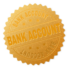 BANK ACCOUNT gold stamp award. Vector gold award with BANK ACCOUNT caption. Text labels are placed between parallel lines and on circle. Golden skin has metallic structure.