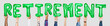 © Rawpixel.com - Green alphabet balloons forming the word retirement