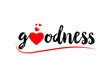 goodness word text typography design logo icon with red love heart