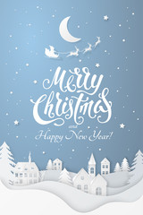 Vector greeting poster with 3D realistic paper Christmas Village. Winter night landscape with moon, tree, santa's sleigh, deers, snowfall and text Merry Christmas and Happy New Year on blue background