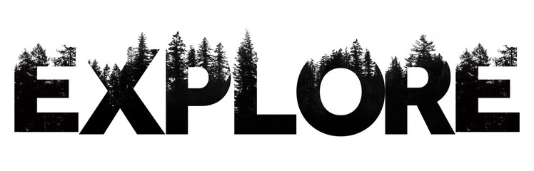 explore word made from outdoor wilderness treetop lettering