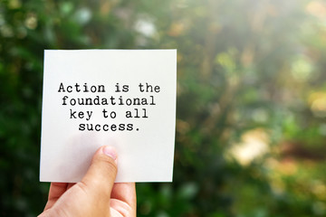 Inspirational life quotes - Action is the foundational key to all success.