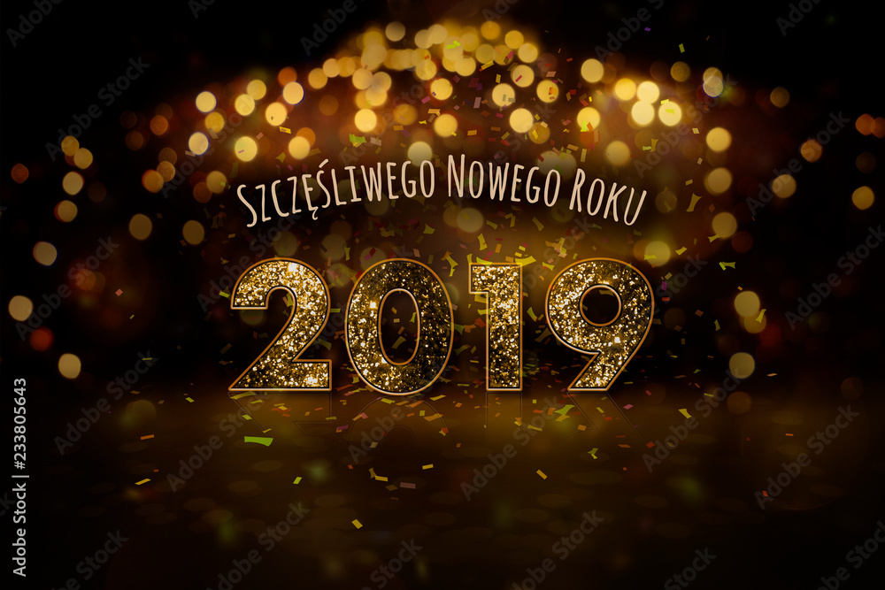 Szczęśliwego Nowego Roku 2019 - obrazy, fototapety, plakaty 