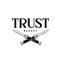 Wall Mural - Trust no one t-shirt minimalist design. Vector vintage illustration.