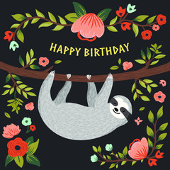 Vector Happy Birthday card with cute sloth on the tree. Funny sloth, flowers, branch. Birthday greeting card design. Can be used also as background, poster, banner, cover, and more