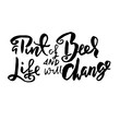 © anya babii - A pint of beer and life will change. Hand drawn lettering. Vector typography design. Handwritten modern brush inscription.