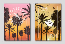 Set Of Two Posters, Silhouettes Of Palm Trees Against The Sky. Invitation Leaflet For Tourists And Travelers. Logo From Seagulls, Birds, Positive Mood. Dawn, Sunset Sun. 10 Eps