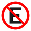 PROIBIDO ESTACIONAR sign. Letter E in red crossed out circle. Vector.