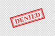 Vector realistic isolated rubber stamp of Denied logo for decoration and covering on the transparent background.