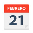 Febrero 21 - Calendar Icon - February 21. Vector illustration of Spanish Calendar Leaf