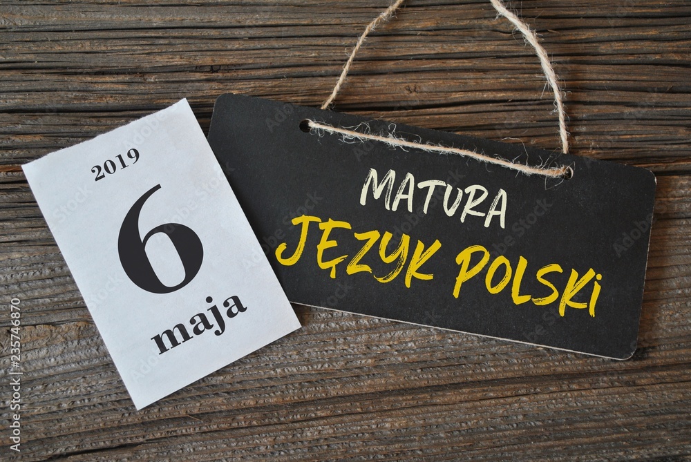 6 maja - matura język polski - obrazy, fototapety, plakaty 
