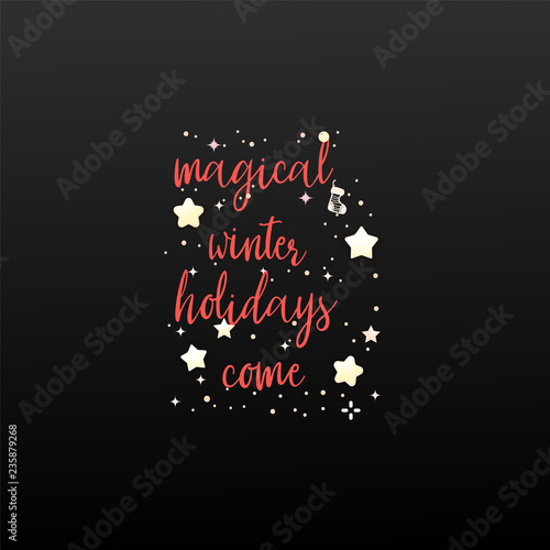 Magical Winter Holidays Is Coming Festive Banner On A Black