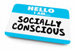 Socially Conscious Name Tag Aware Woke 3d Illustration