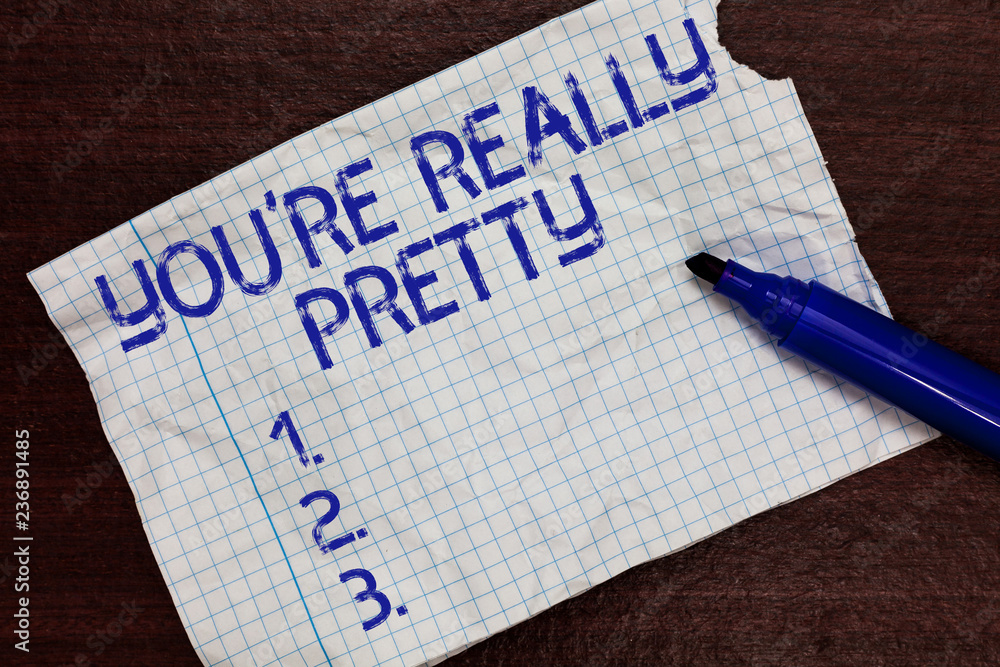 Writing note showing You re are Really Pretty. Business photo ...