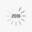 Happy New Year 2019 card theme. Loading time sign icon for countdown. vector eps