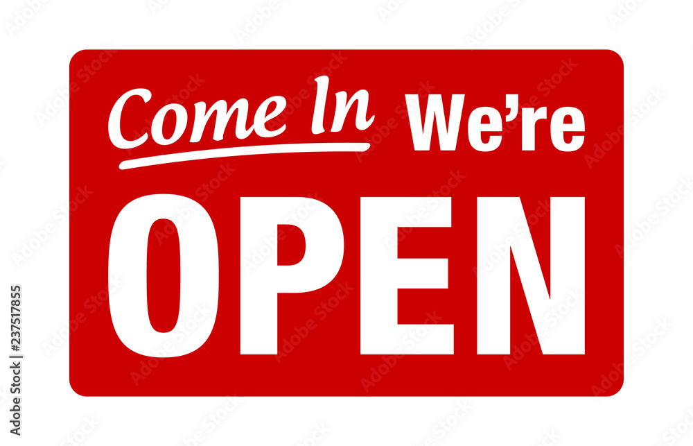 Come in, we're open retail or store sign flat red vector for websites and print - obrazy, fototapety, plakaty 