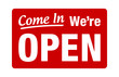 Come in, we're open retail or store sign flat red vector for websites and print