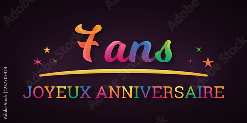 7 Ans Joyeux Anniversaire Buy This Stock Vector And Explore Similar Vectors At Adobe Stock Adobe Stock 7 Ans Joyeux Anniversaire Buy This Stock Vector And Explore Similar Vectors At Adobe Stock Adobe Stock