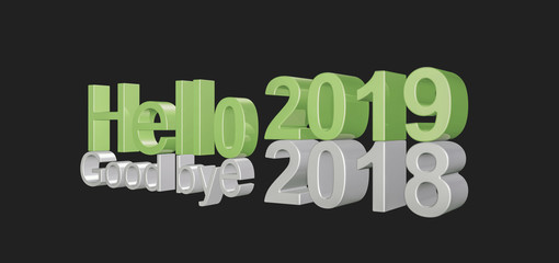 3d illustration of 2019 new year, written with Hello 2019 and goodbye 2018