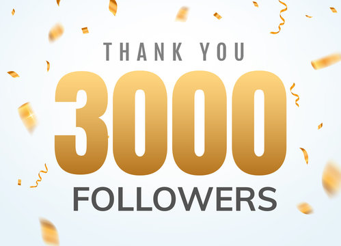 Thank you 3000 followers design template social network number anniversary. Social users golden number friends thousand celebration