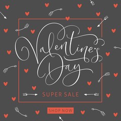 Wall Mural - Valentines day super sale banner template with hearts and handwritten calligraphy.