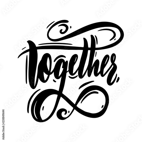 Fotografie, Obraz Together phrase. Vector illustration with hand drawn lettering.