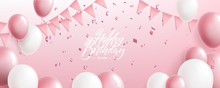 Happy Birthday Greeting Or Invitation Card With Balloons, Flags And Foil Confetti