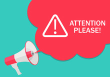 Attention Please Concept Of Important Announcement. Vector Illustration