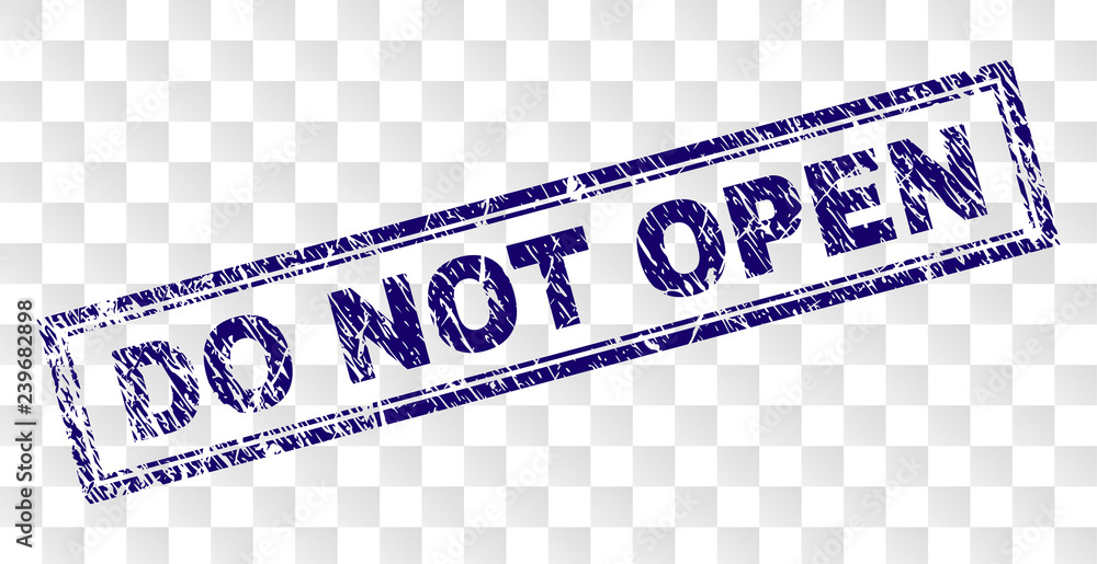 DO NOT OPEN stamp seal print with rubber print style and double framed rectangle shape. Stamp is placed on a transparent background. Blue vector rubber print of DO NOT OPEN title with retro texture.