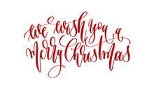 We Wish You A Merry Christmas - Hand Lettering Text To Winter Ho